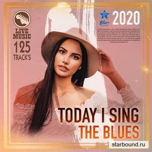 Today Sing The Blues (2020)
