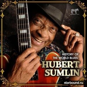 Hubert Sumlin - History Of The World Blues (1964-2013)