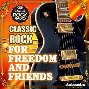 For Freedom And Friends: Rock Classic Compilation (2021)