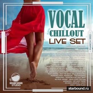 Vocal Chillout Live Set (2022)